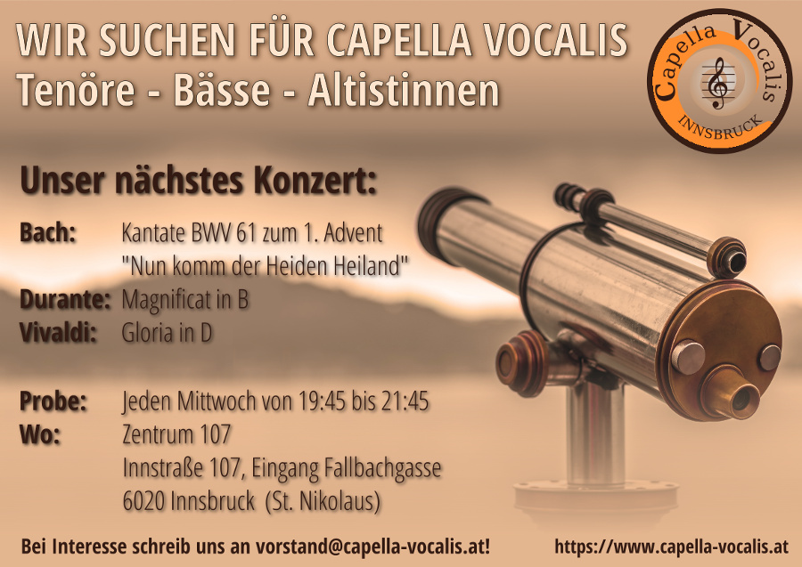 Wir suchen für Capella Vocalis: Tenöre - Bässe - Altistinnen