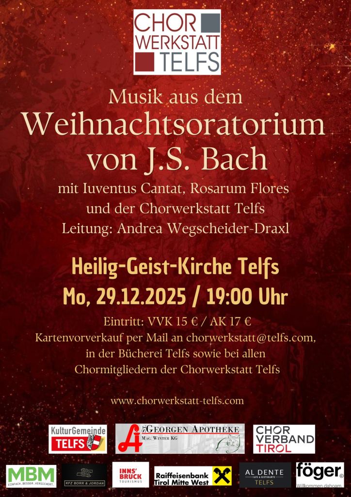 Weihnachtsoratorium von J.S.Bach mit Luventus Cantat, Rosarum Flores und der Chorwerstatt Telfs am Montag, den 29.12.2025 um 19 Uhr