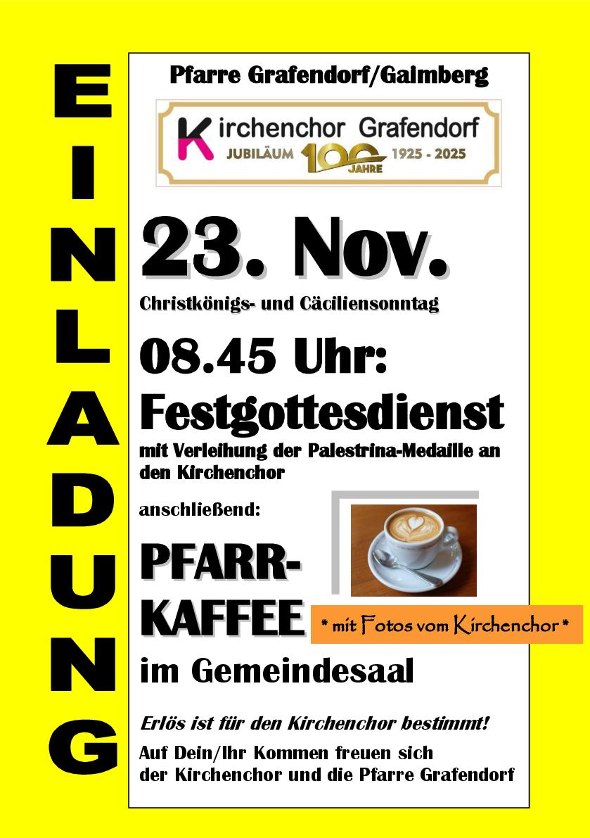 Festgottesdienst mit Überreichung der Palestrina-Medaille an den Kirchenchor Grafendorf/Gaimberg am Cäciliensonntag, 23.11.2025. Anschließend Pfarrkaffee mit Fotos vom Kirchenchor.