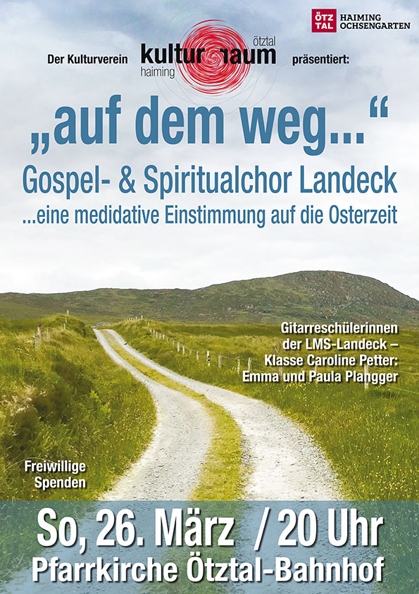 Gospel und Spiritualchor Landeck Konzert auf dem Weg 2023