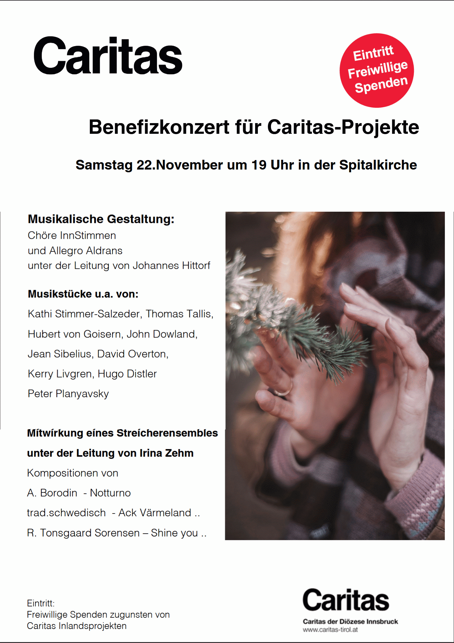 Konzertplakat Benefizkonzert am 22. November 2025 um 19:00 Uhr in der Spitalskirche, InnStimmen gemeinsam mit Allegro Aldrans. Leitung Johannes Hittorf. Hände berühren einen Tannenzweig.