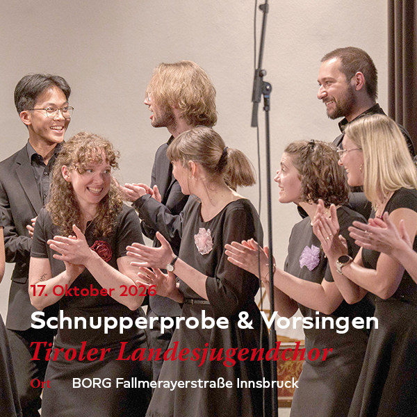 tiroler landesjugendchor schnupperprobe vorsingen 17 okt 2026
